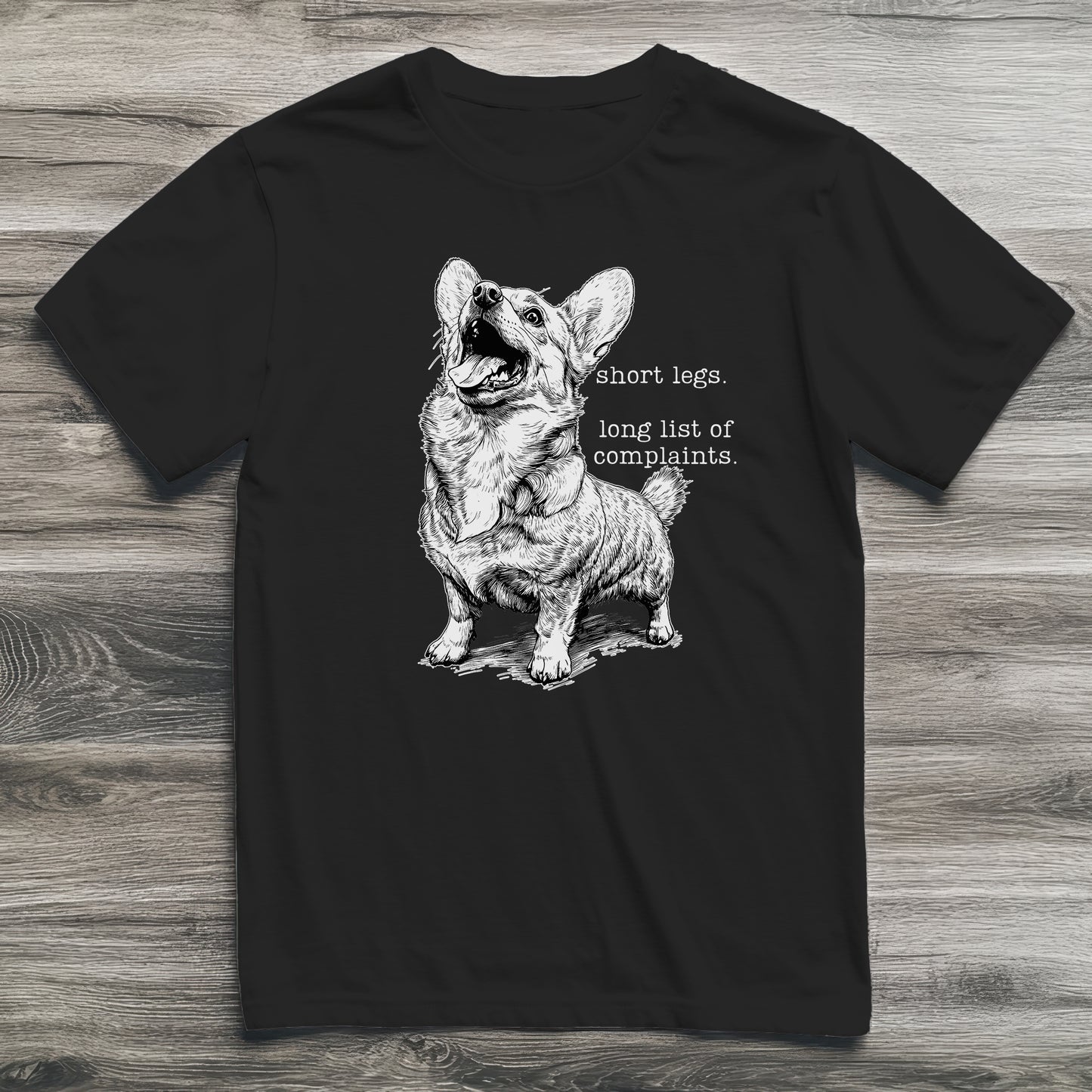 Short Legs and Complaints Corgi T-Shirt