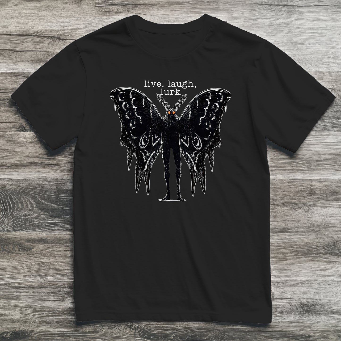 Mothman Live Laugh Lurk Cryptid T-Shirt