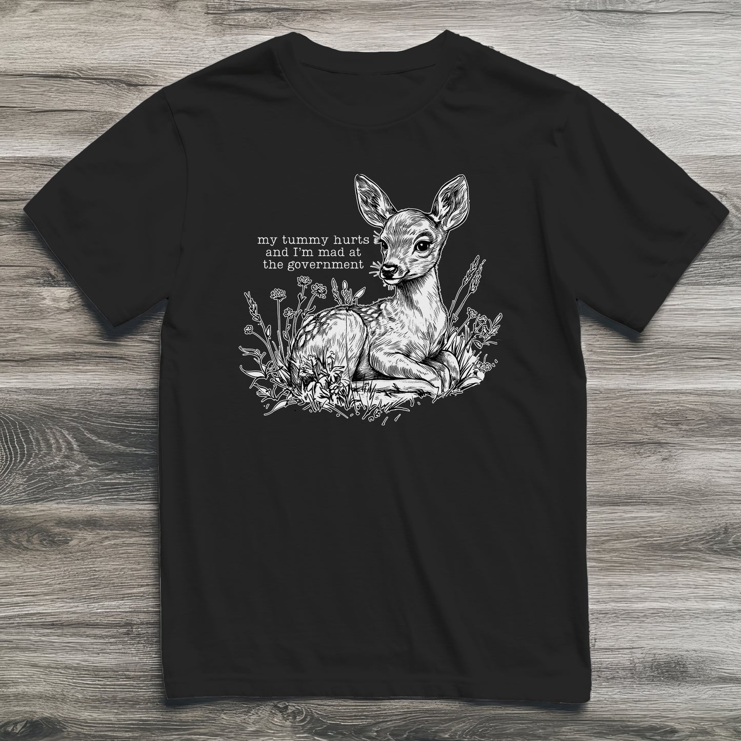 Tummy Hurts Deer T-Shirt