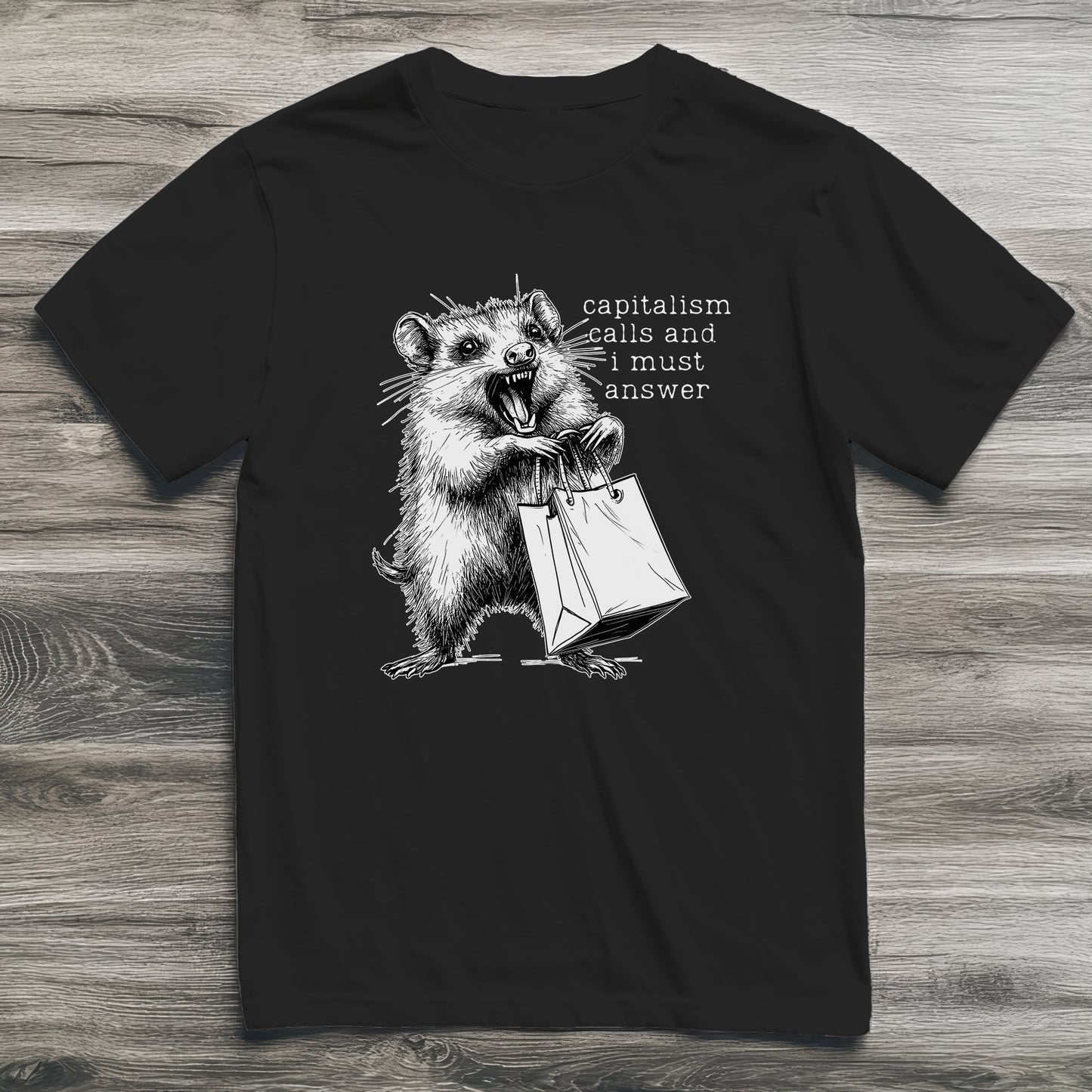 Capitalism Calls Possum T-Shirt