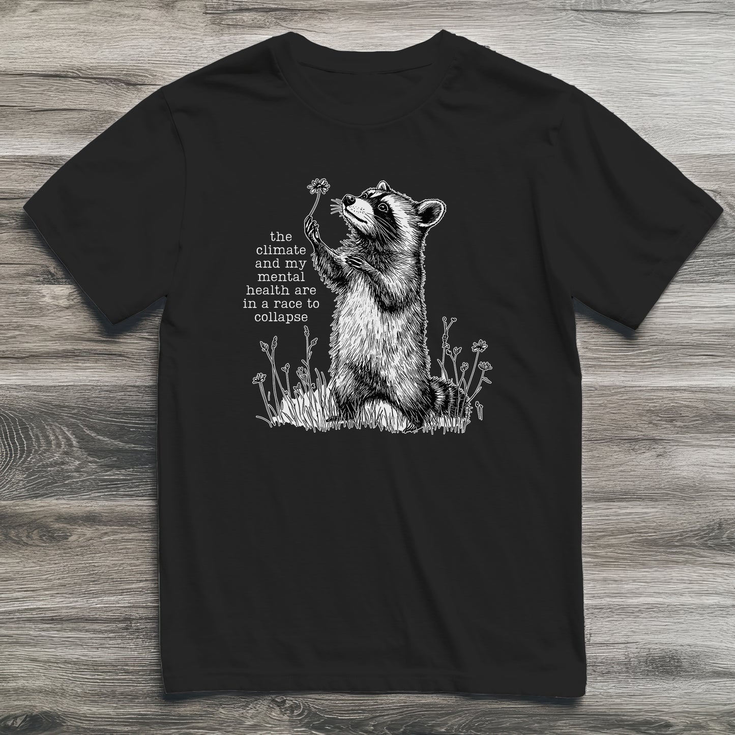 Climate Mental Collapse Raccoon T-Shirt