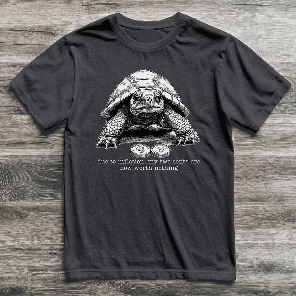 Inflation Two Cents Tortoise T-Shirt