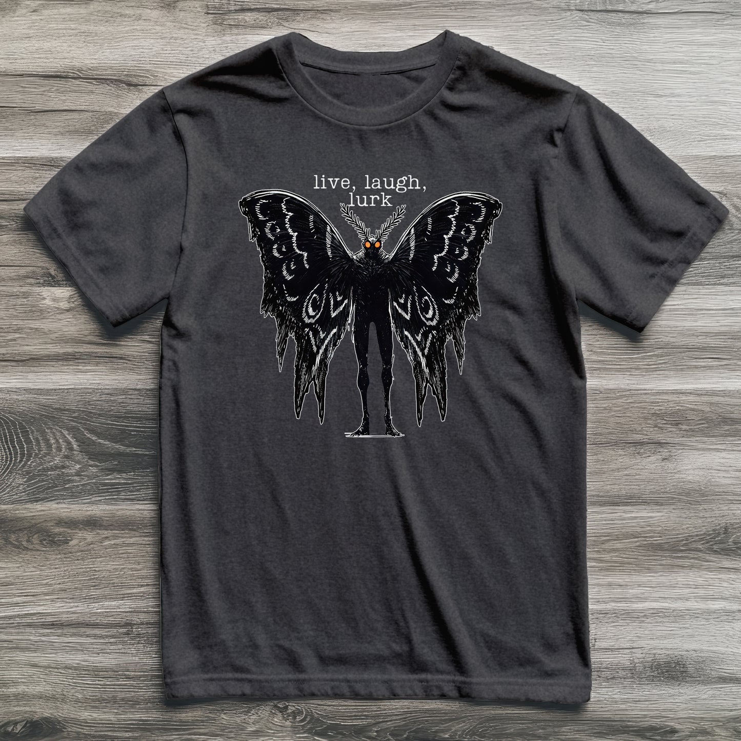 Mothman Live Laugh Lurk Cryptid T-Shirt
