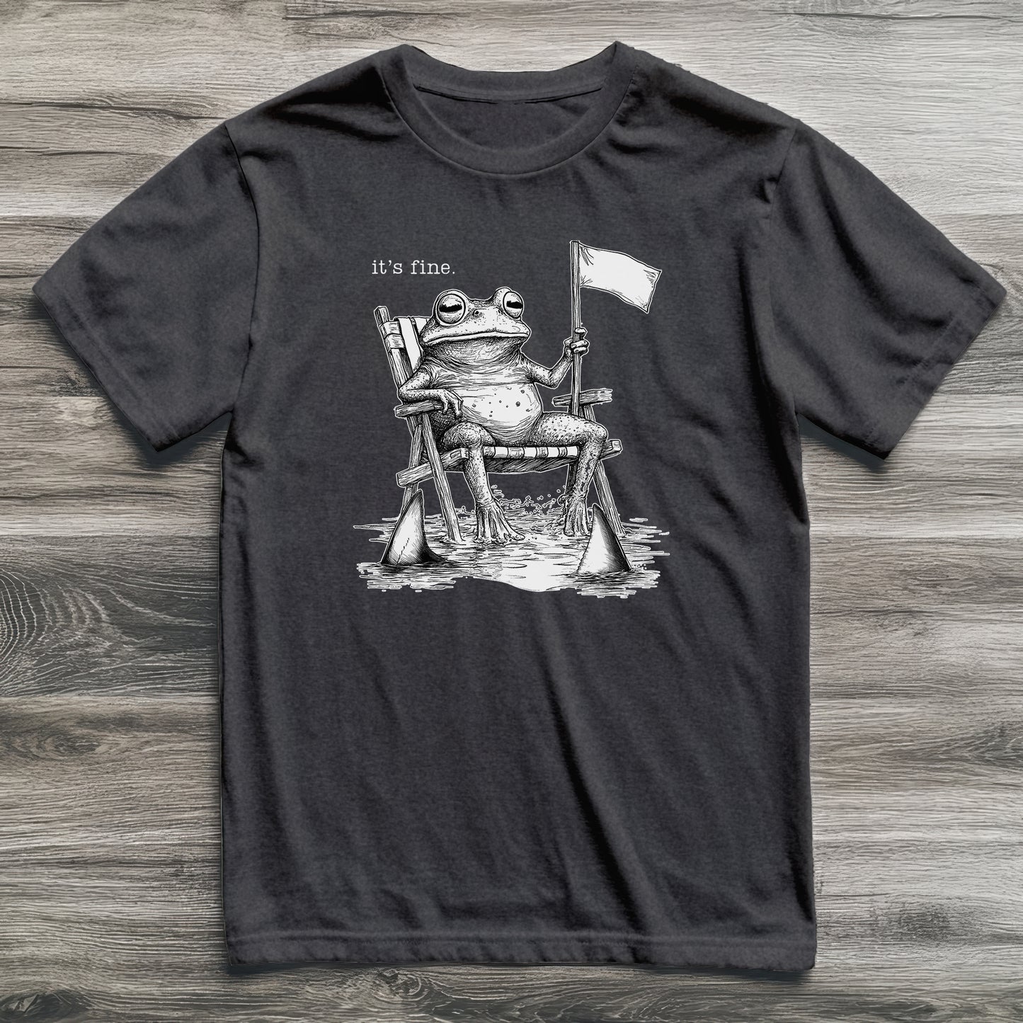 It's Fine Frog T-Shirt