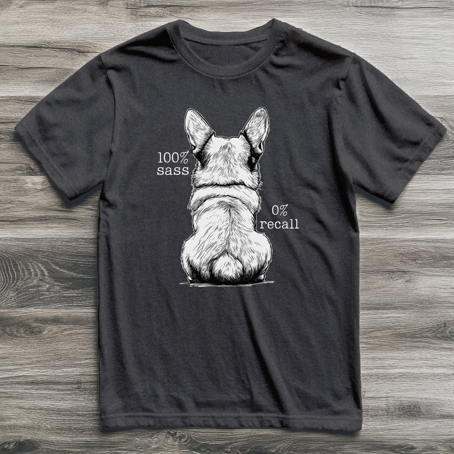 100% Sass Corgi T-Shirt