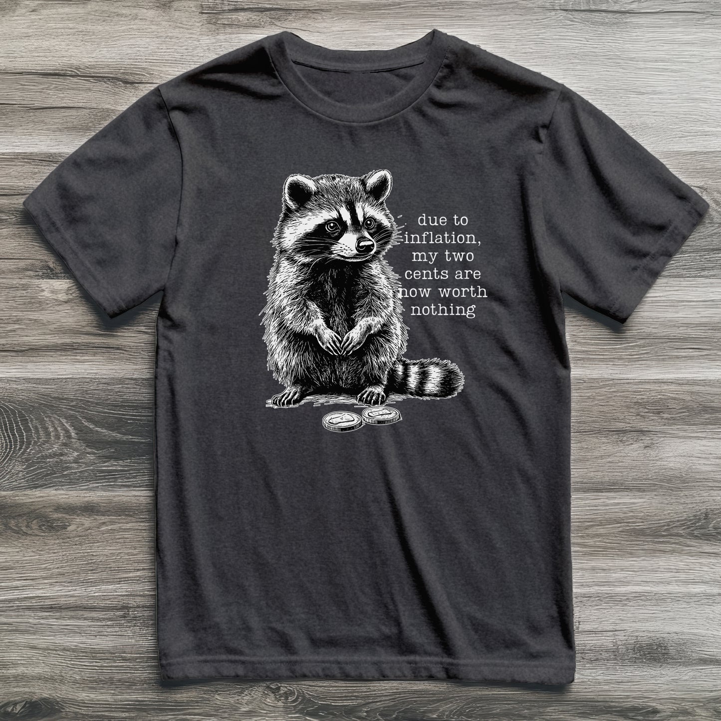 Two Cents Raccoon T-Shirt