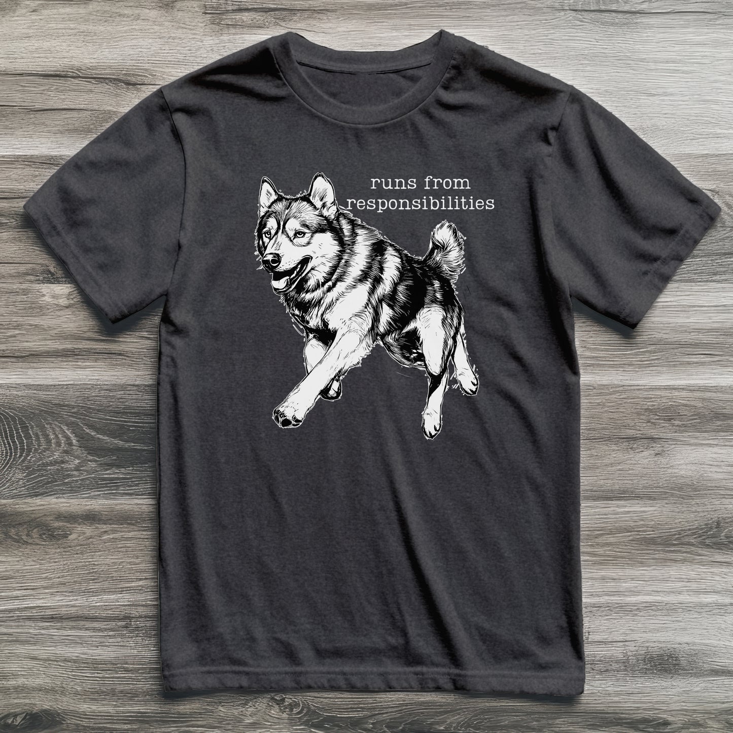 Runs From Responsibilities Husky T-Shirt