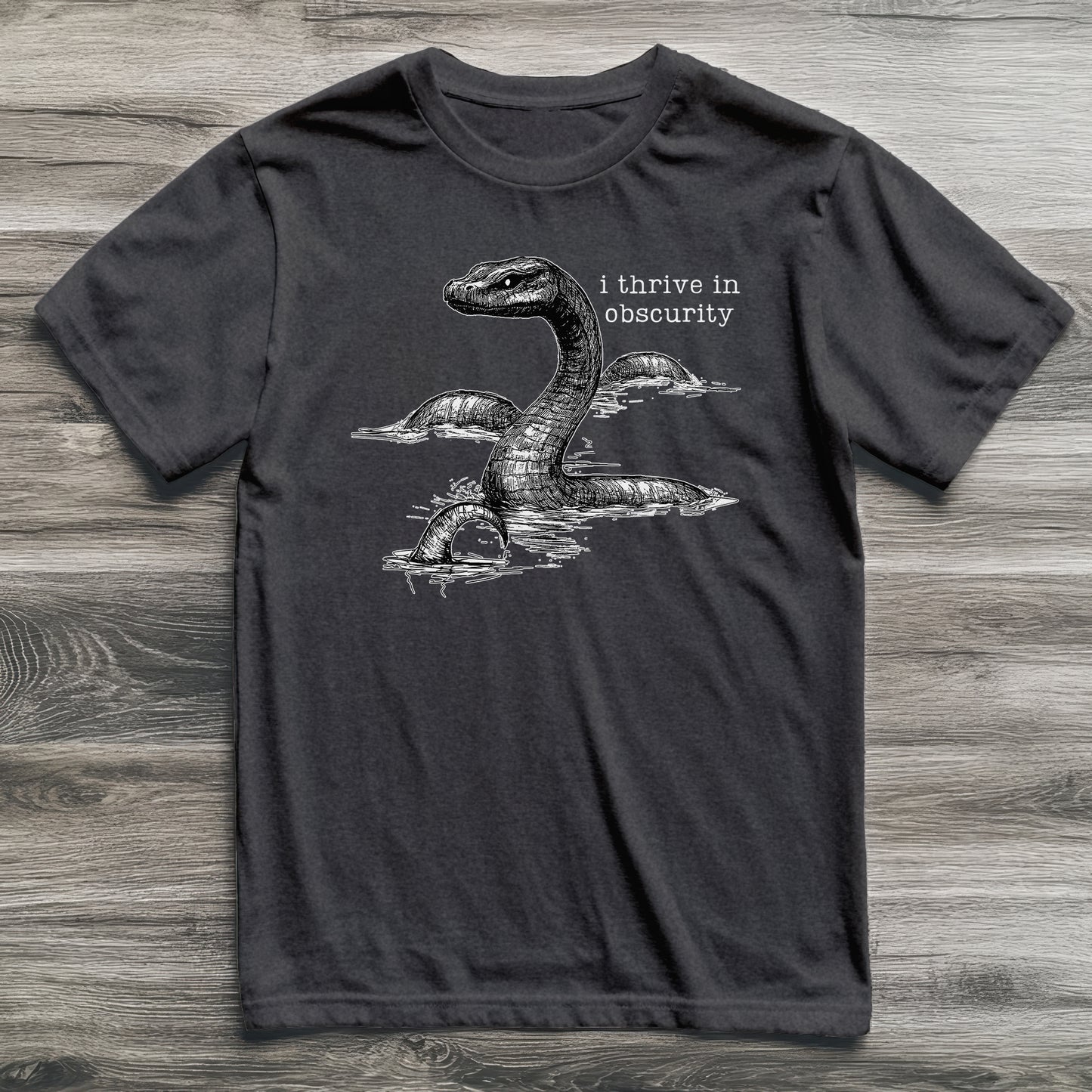Loch Ness Monster Thrives In Obscurity Cryptid T-Shirt