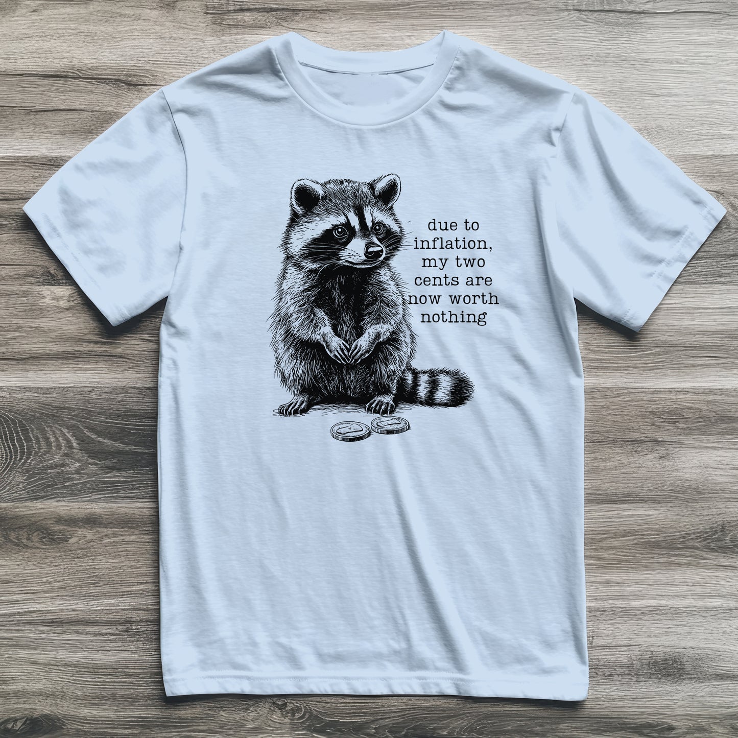 Two Cents Raccoon T-Shirt