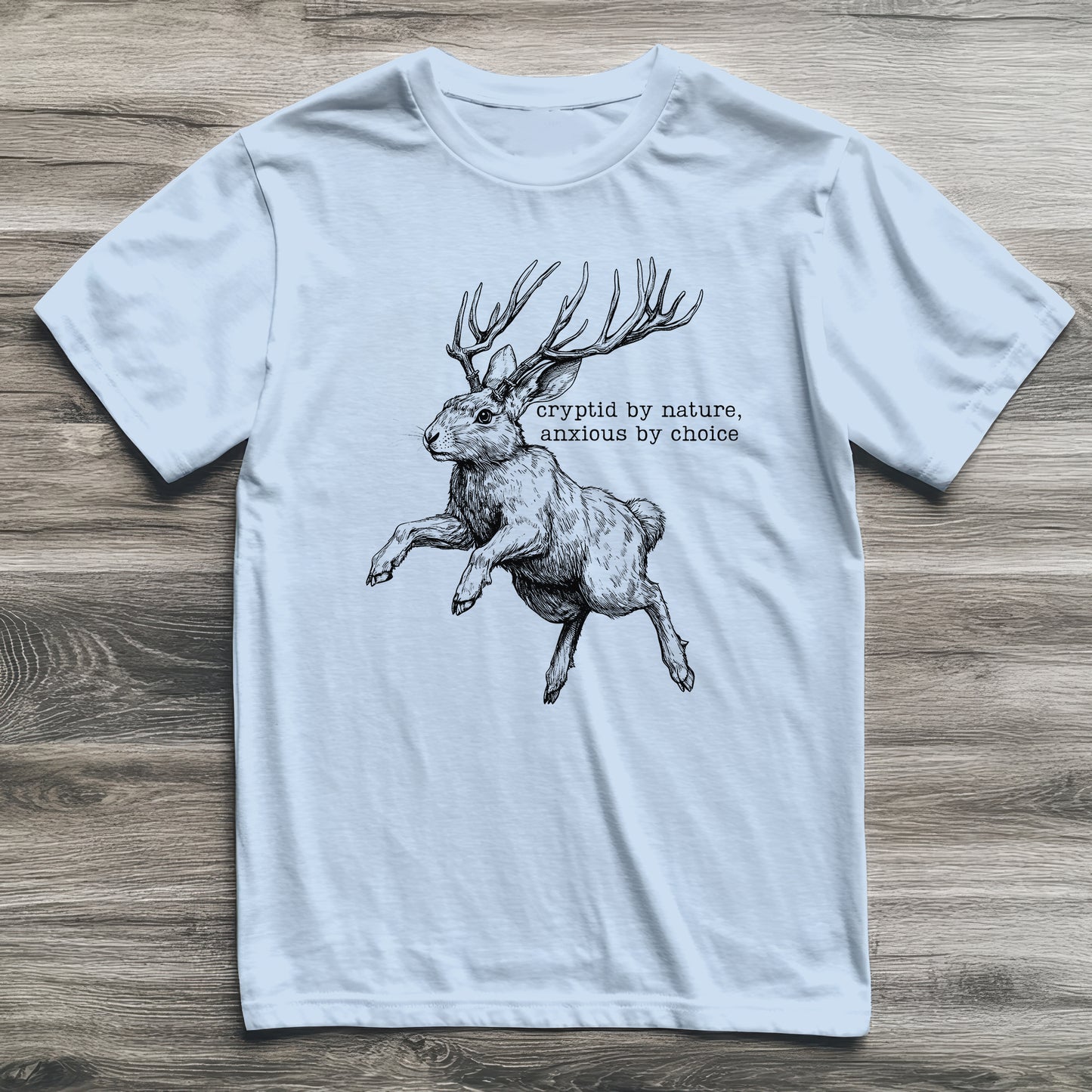 Jackalope Anxious By Choice Cryptid T-Shirt