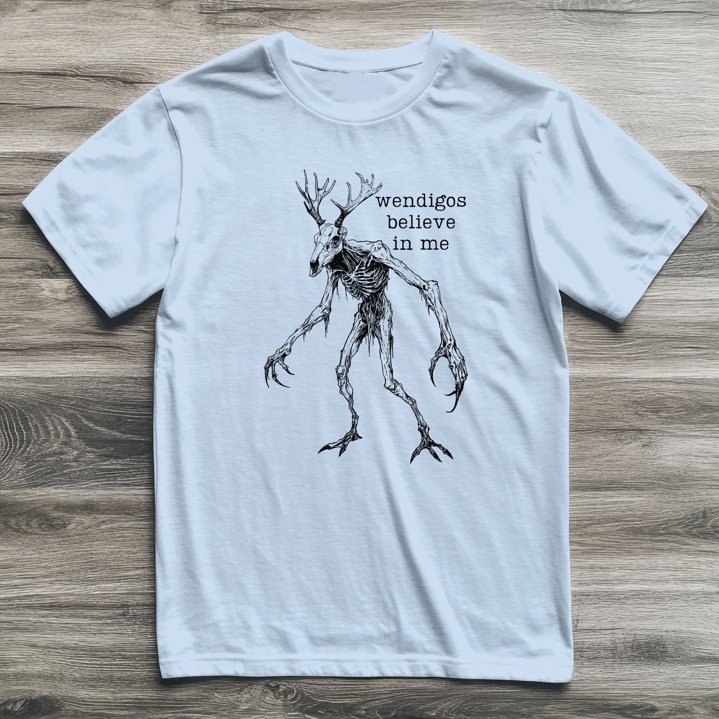 Wendigo Believes In Me Cryptid T-Shirt