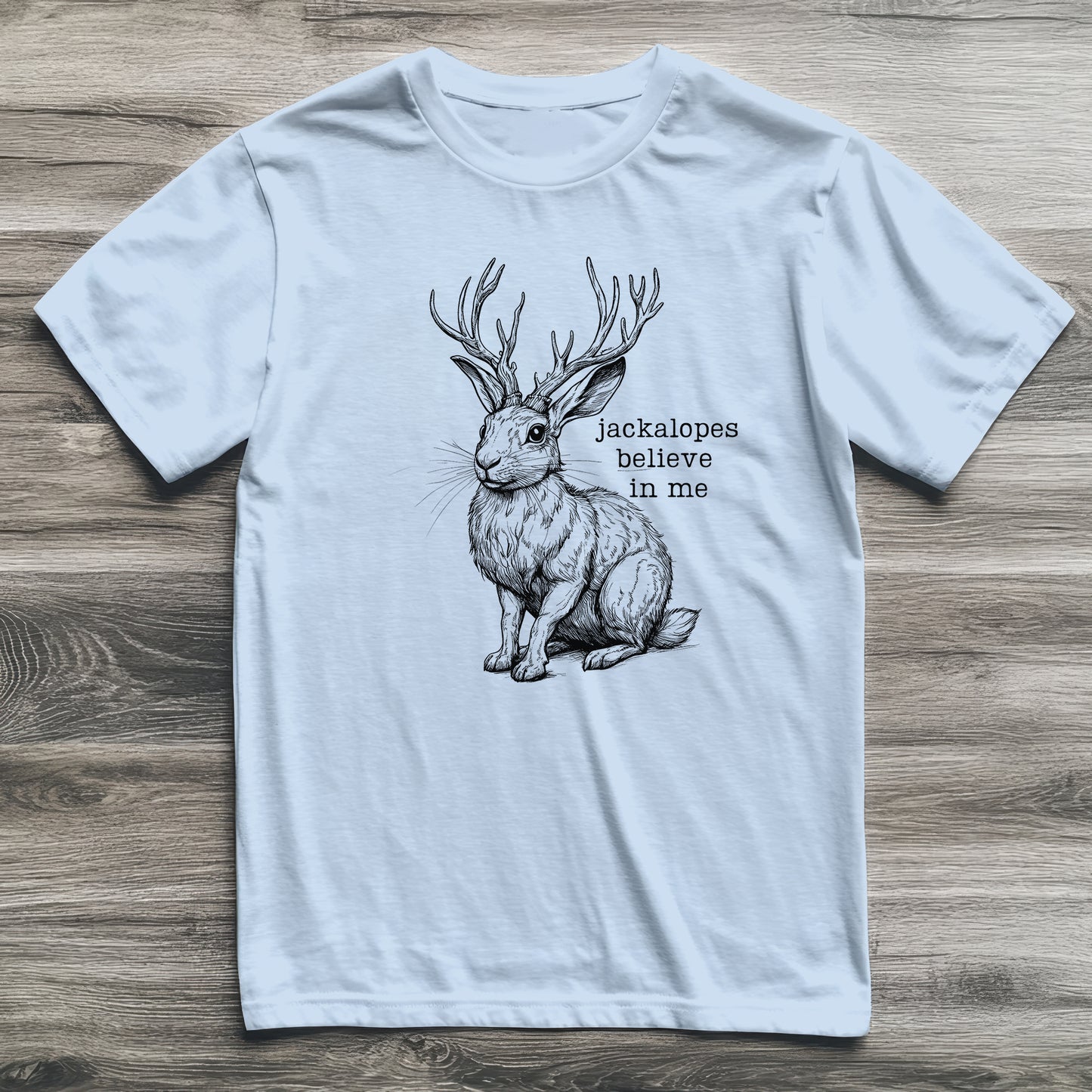 Jackalope Believes In Me Cryptid T-Shirt