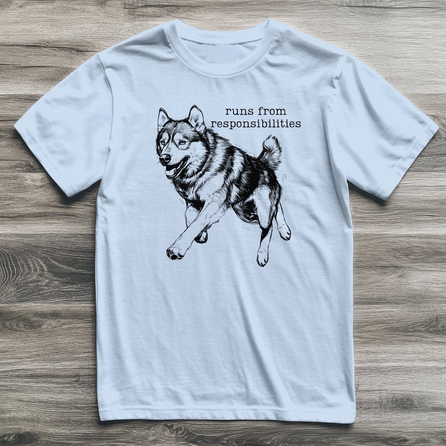 Runs From Responsibilities Husky T-Shirt