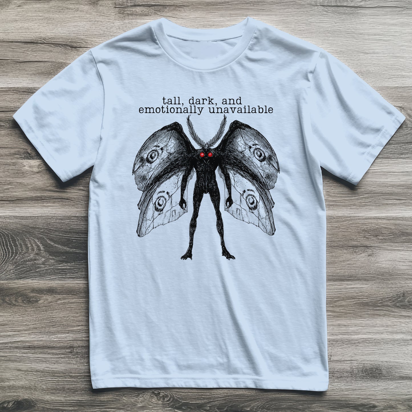 Mothman Emotionally Unavailable Cryptid T-Shirt