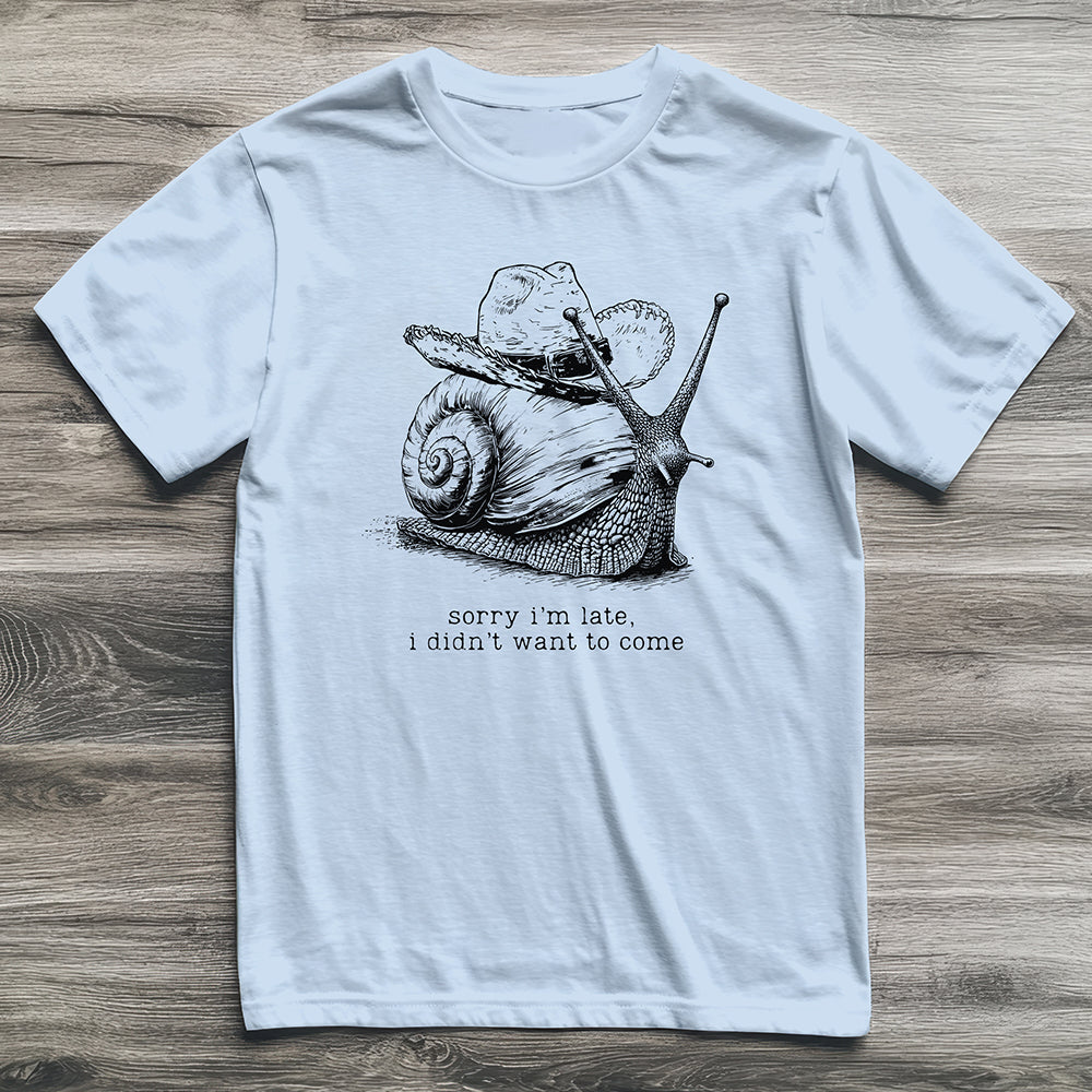 Sorry I'm Late Snail T-Shirt