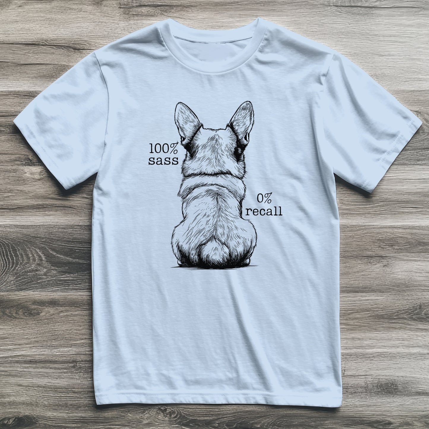 100% Sass Corgi T-Shirt