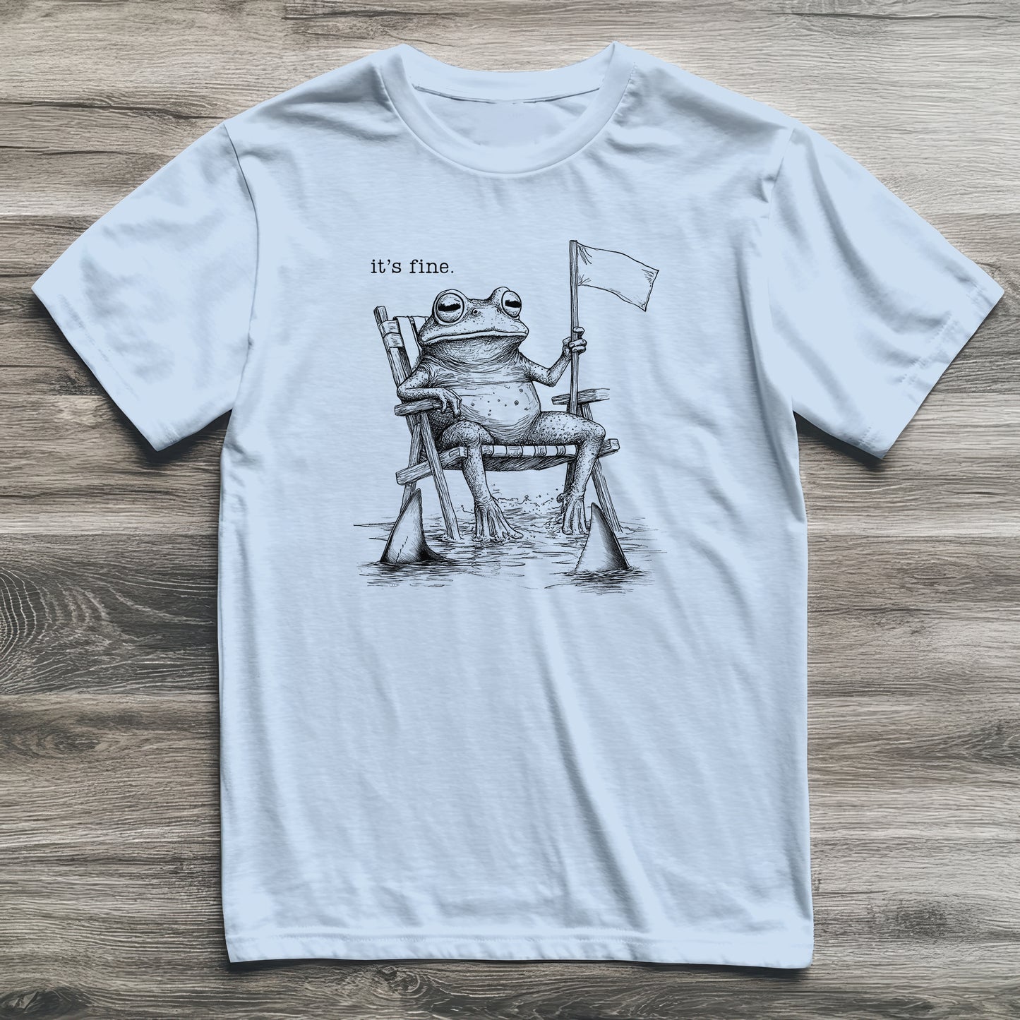 It's Fine Frog T-Shirt