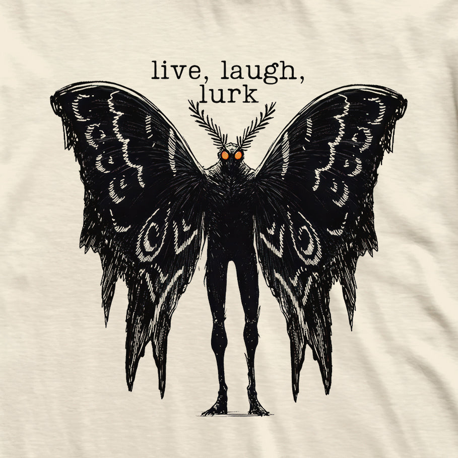 Mothman Live Laugh Lurk Cryptid T-Shirt
