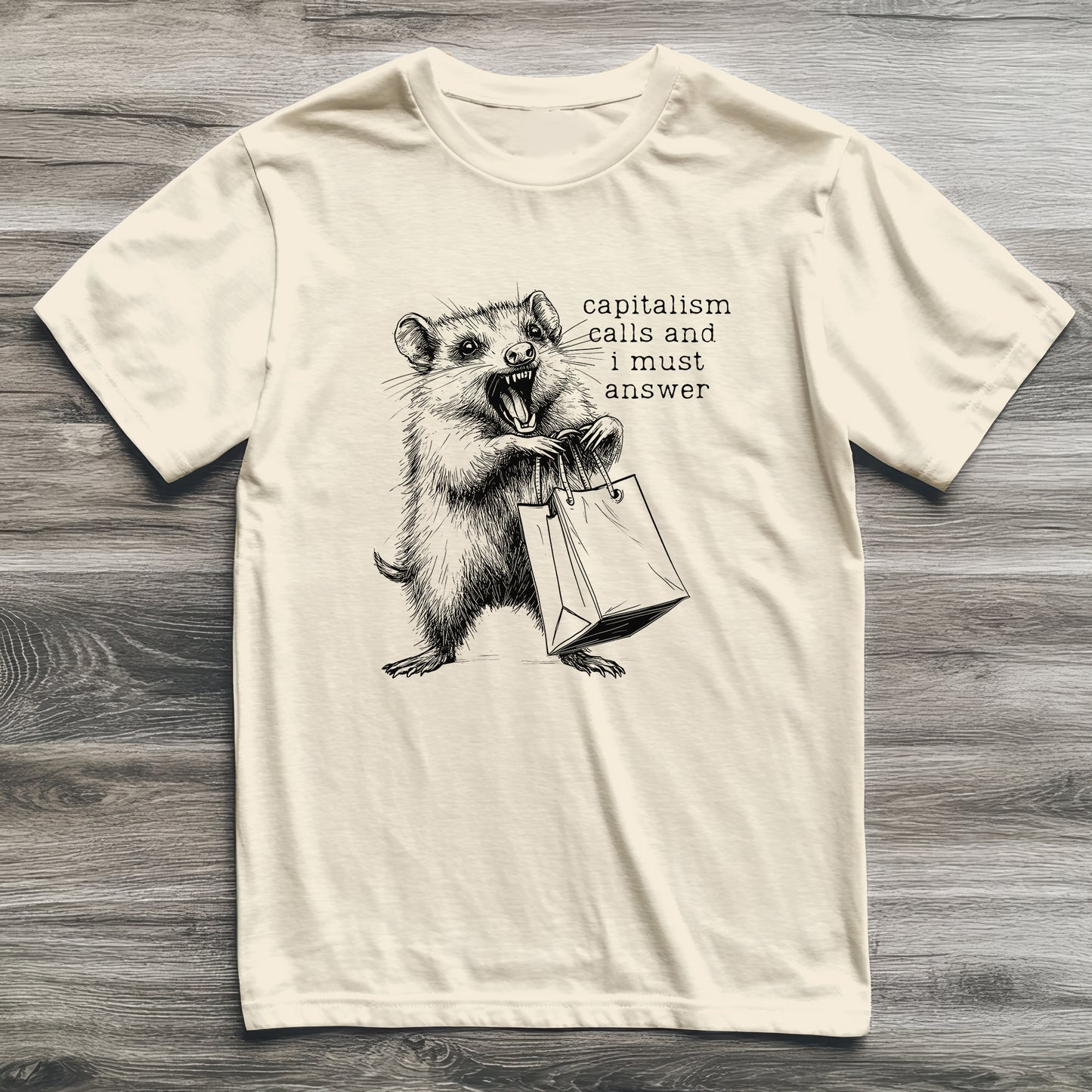 Capitalism Calls Possum T-Shirt