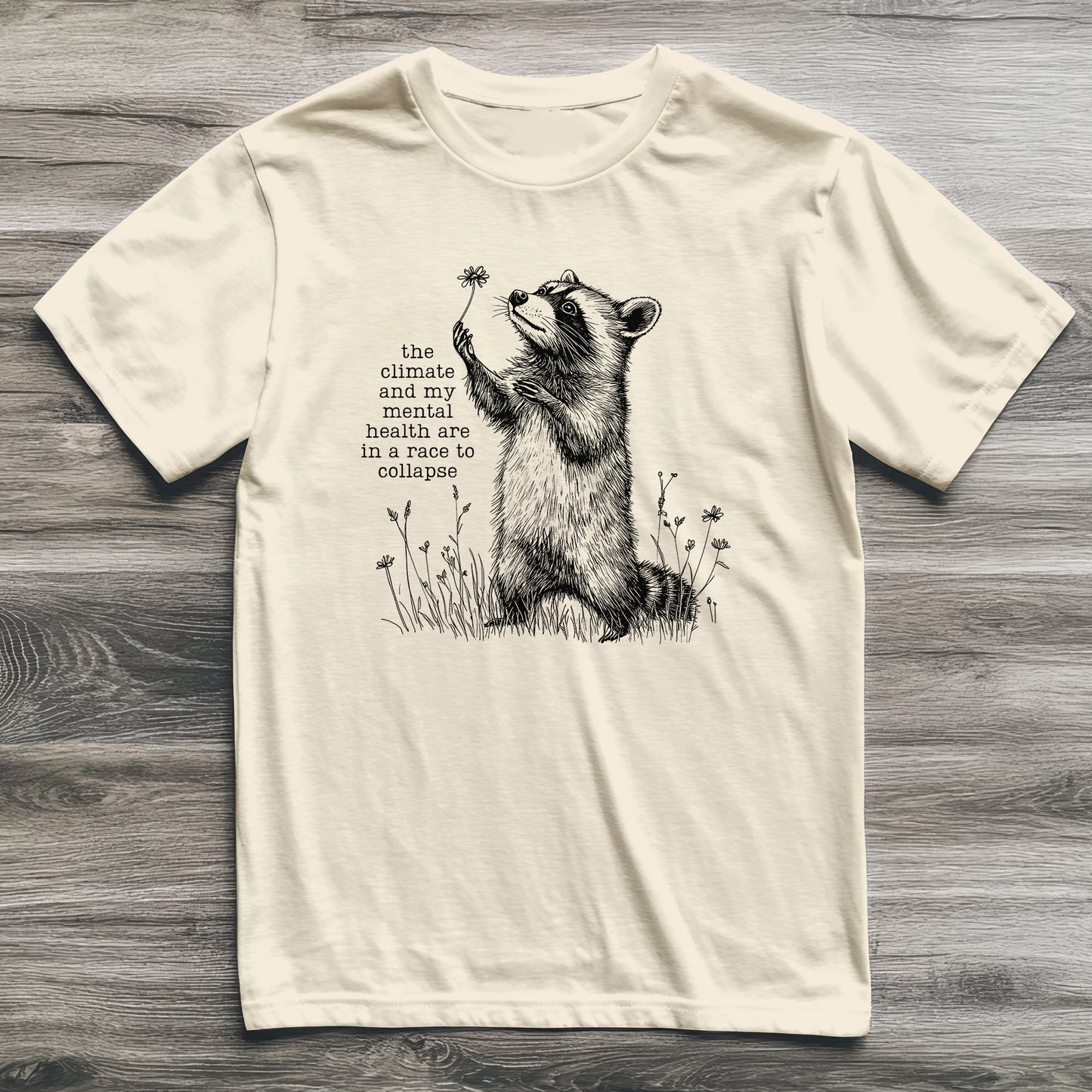 Climate Mental Collapse Raccoon T-Shirt