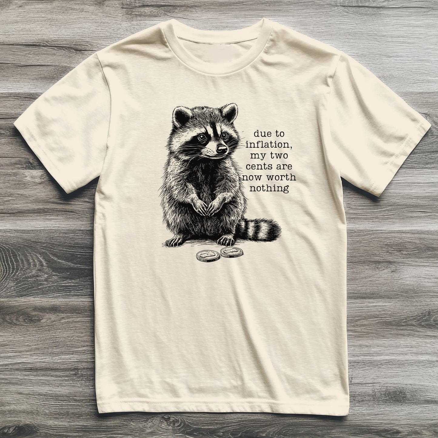 Two Cents Raccoon T-Shirt