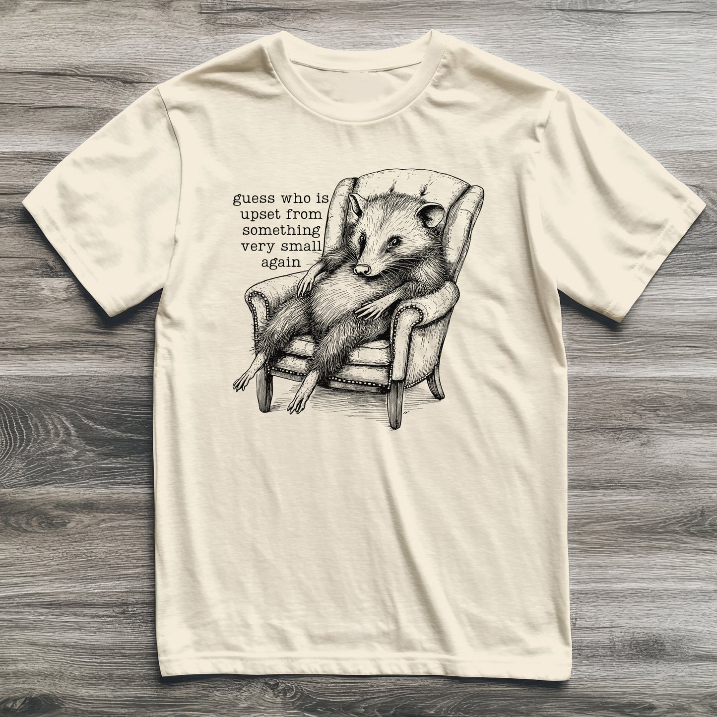 Upset Again Possum T-Shirt