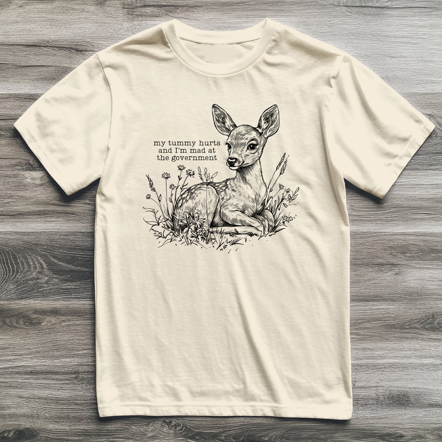 Tummy Hurts Deer T-Shirt