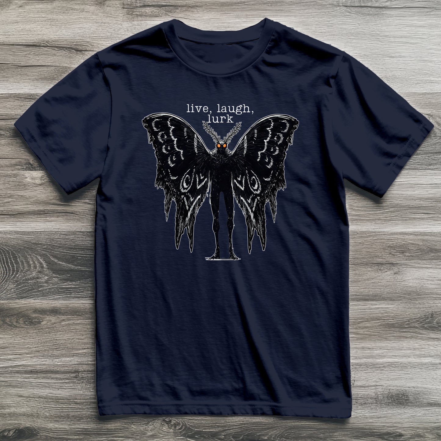 Mothman Live Laugh Lurk Cryptid T-Shirt