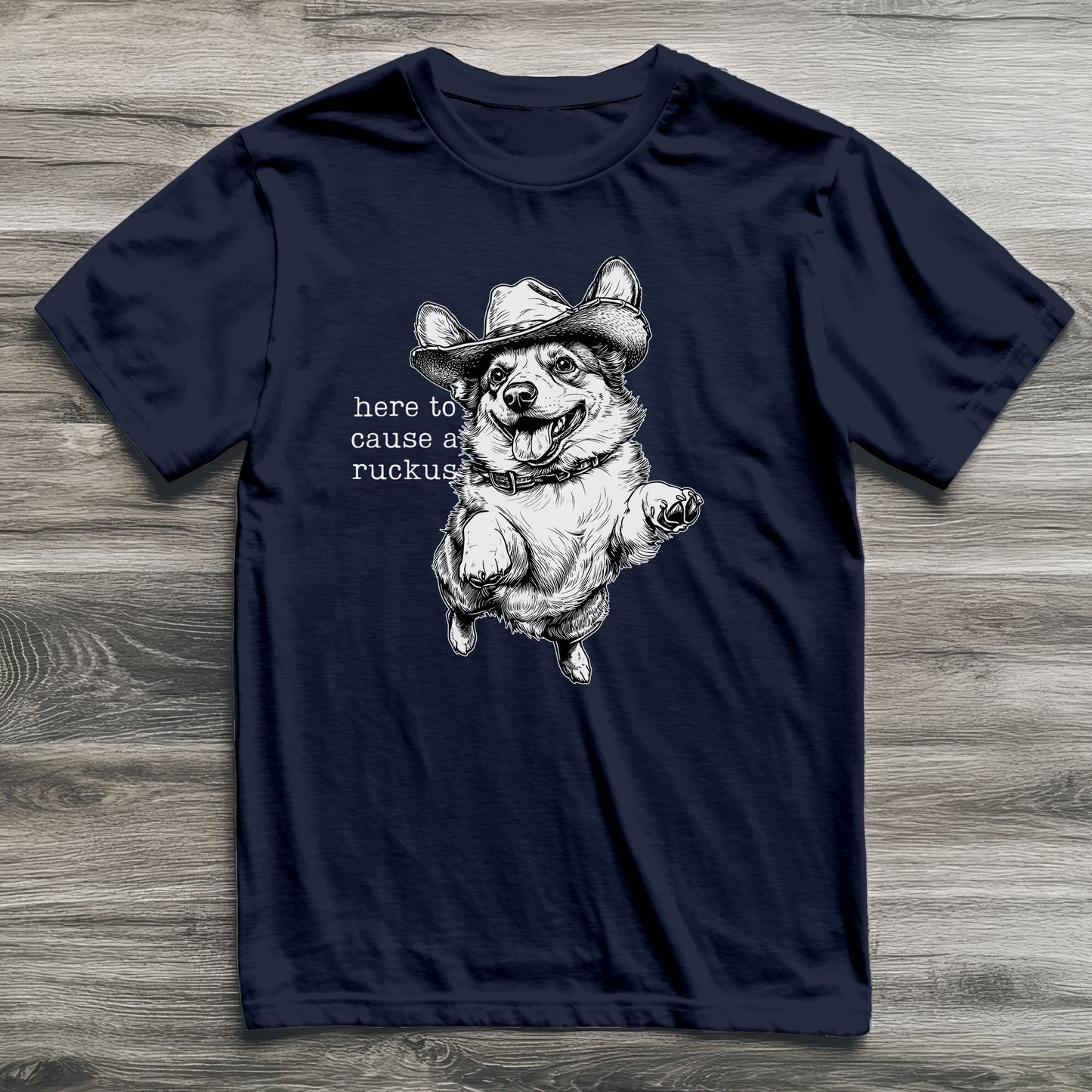 Here To Cause A Ruckus Corgi T-Shirt