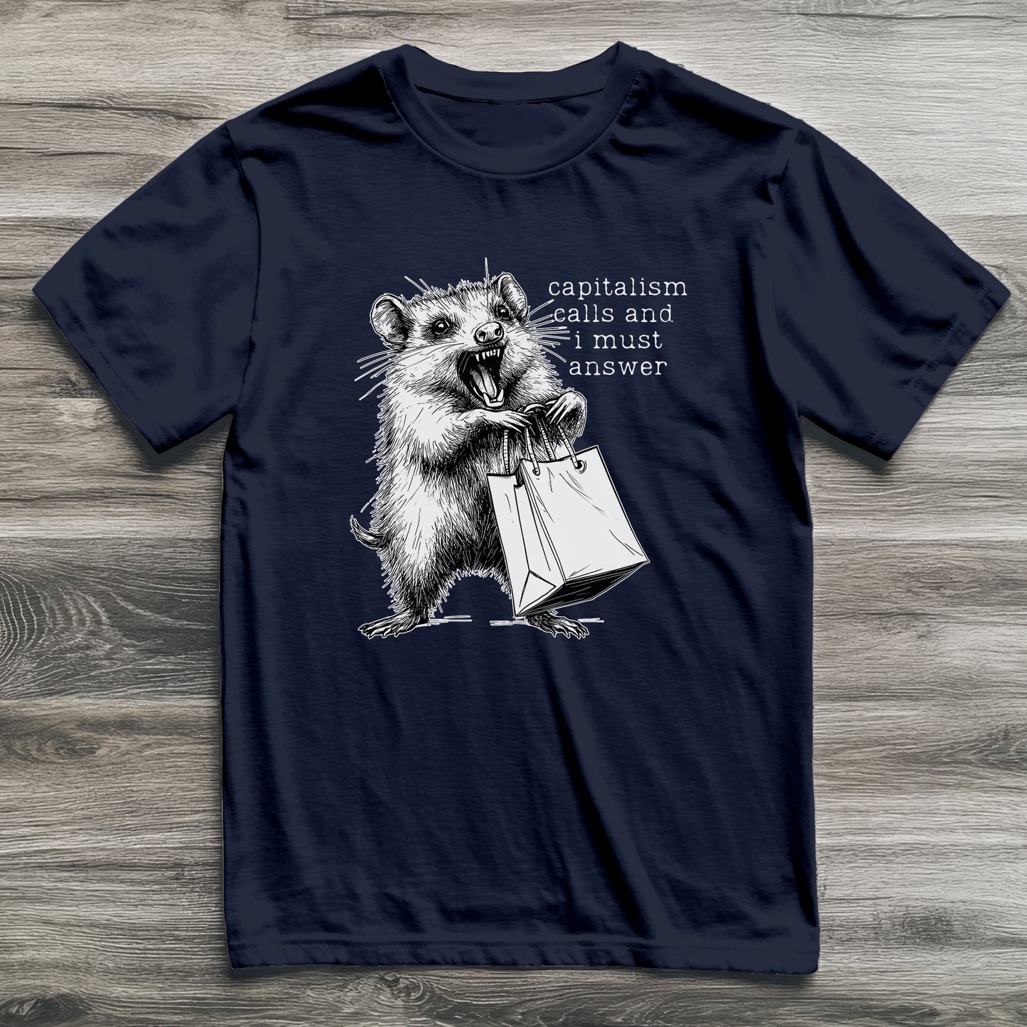 Capitalism Calls Possum T-Shirt