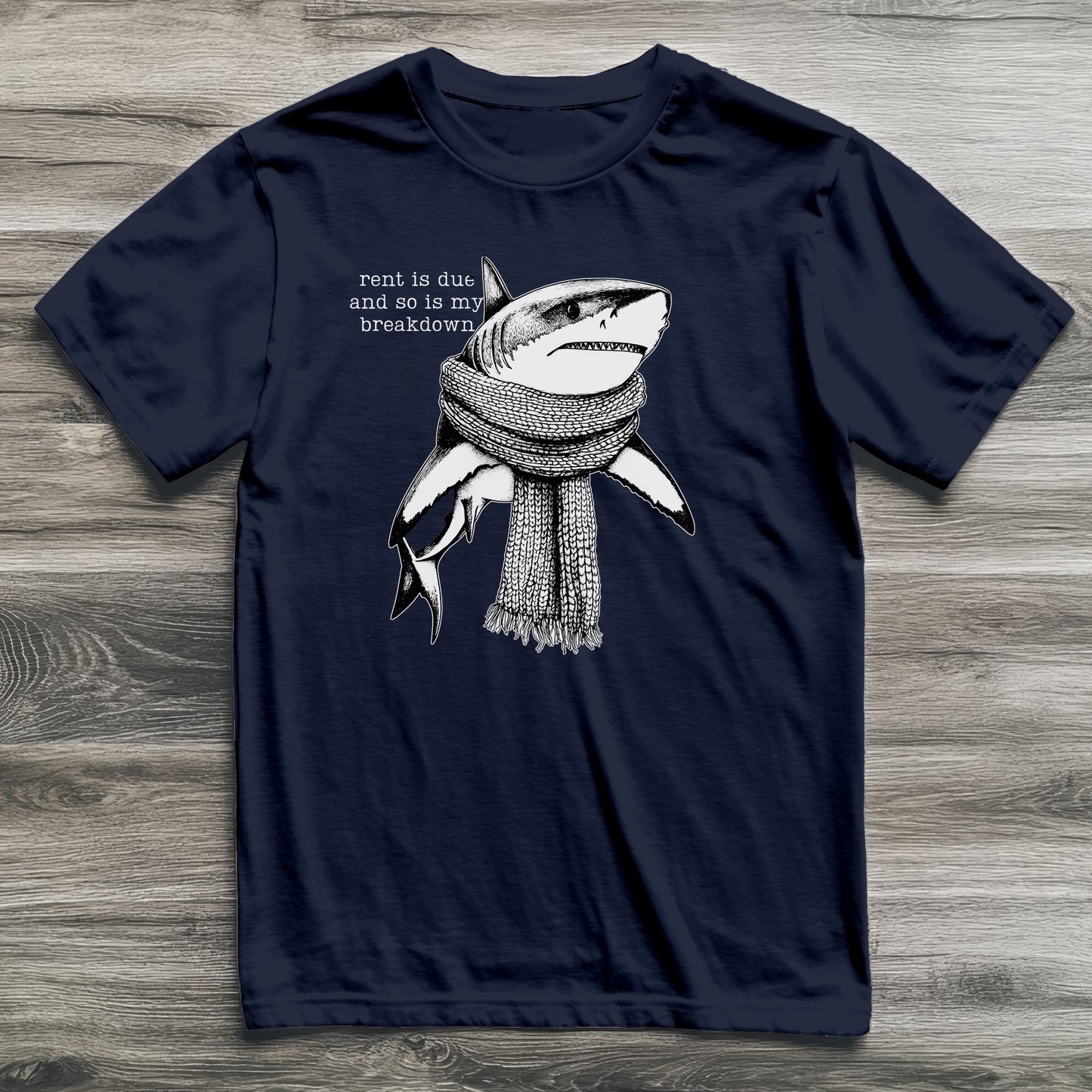 My Breakdown Is Due Shark T-Shirt
