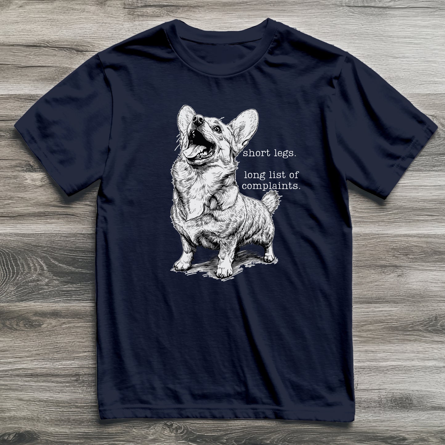 Short Legs and Complaints Corgi T-Shirt