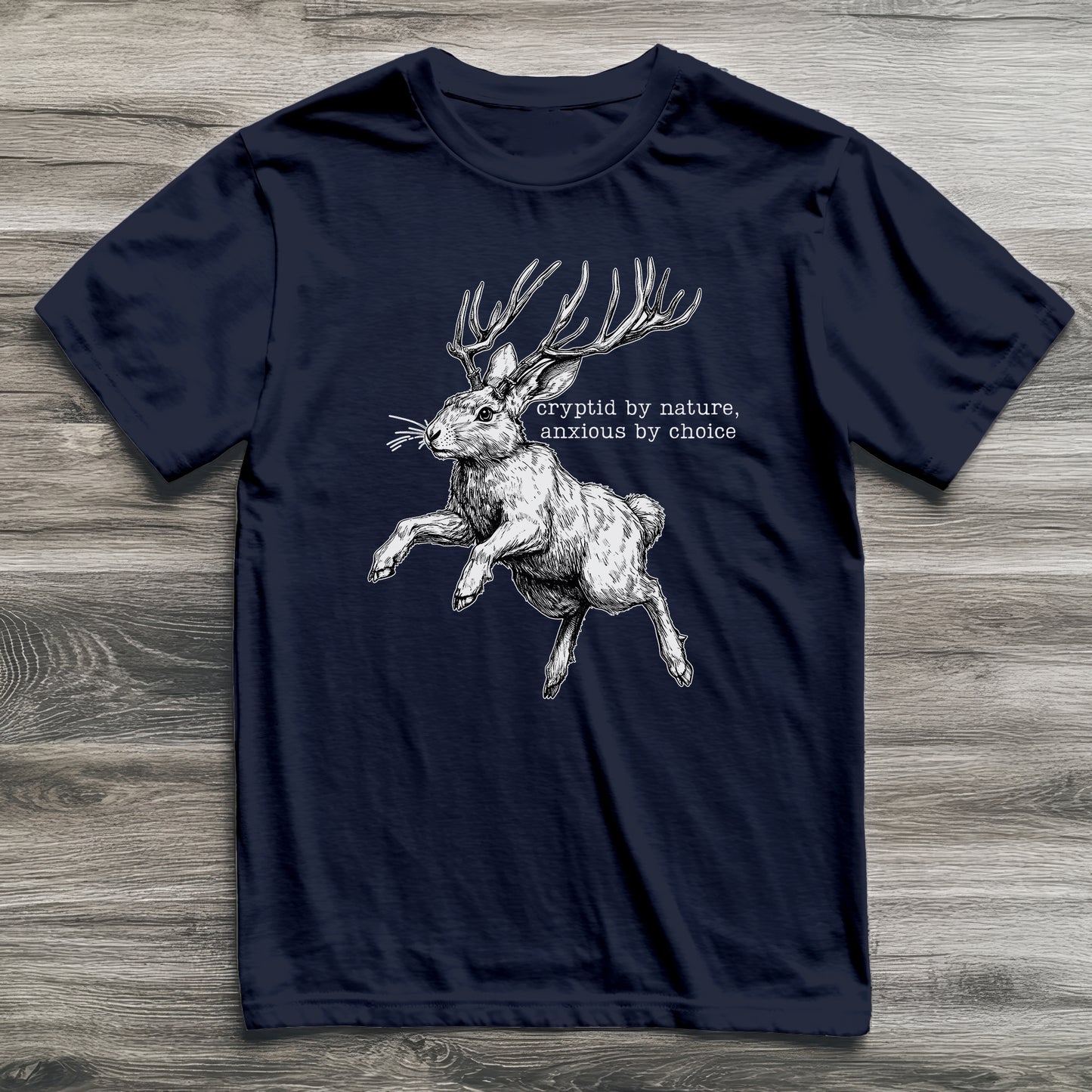 Jackalope Anxious By Choice Cryptid T-Shirt