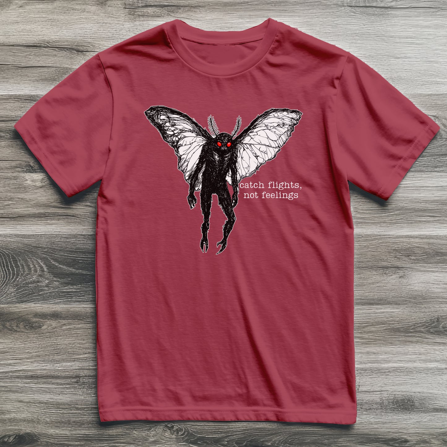 Mothman Catch Flights Not Feelings Cryptid T-Shirt
