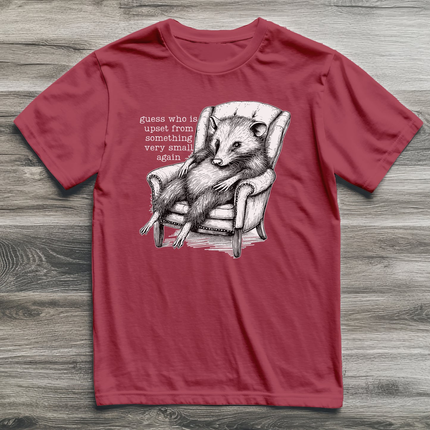 Upset Again Possum T-Shirt