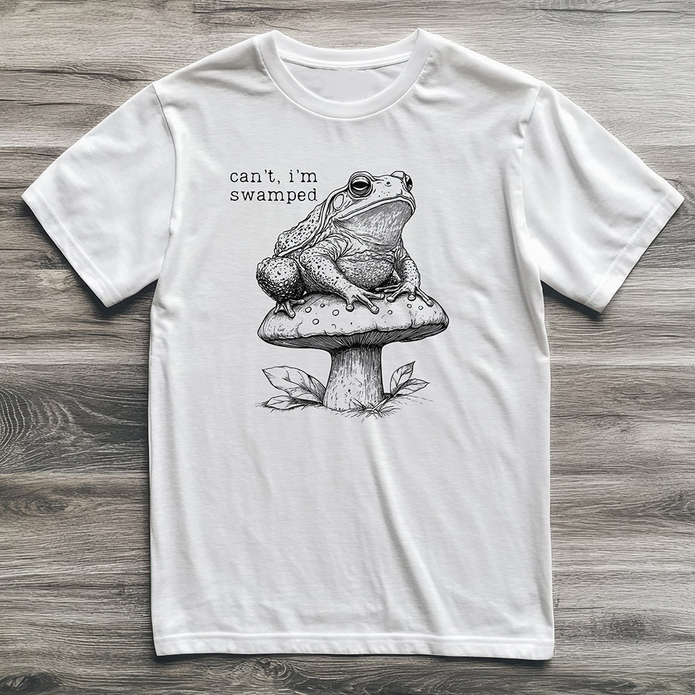 Can't I'm Swamped Toad T-Shirt