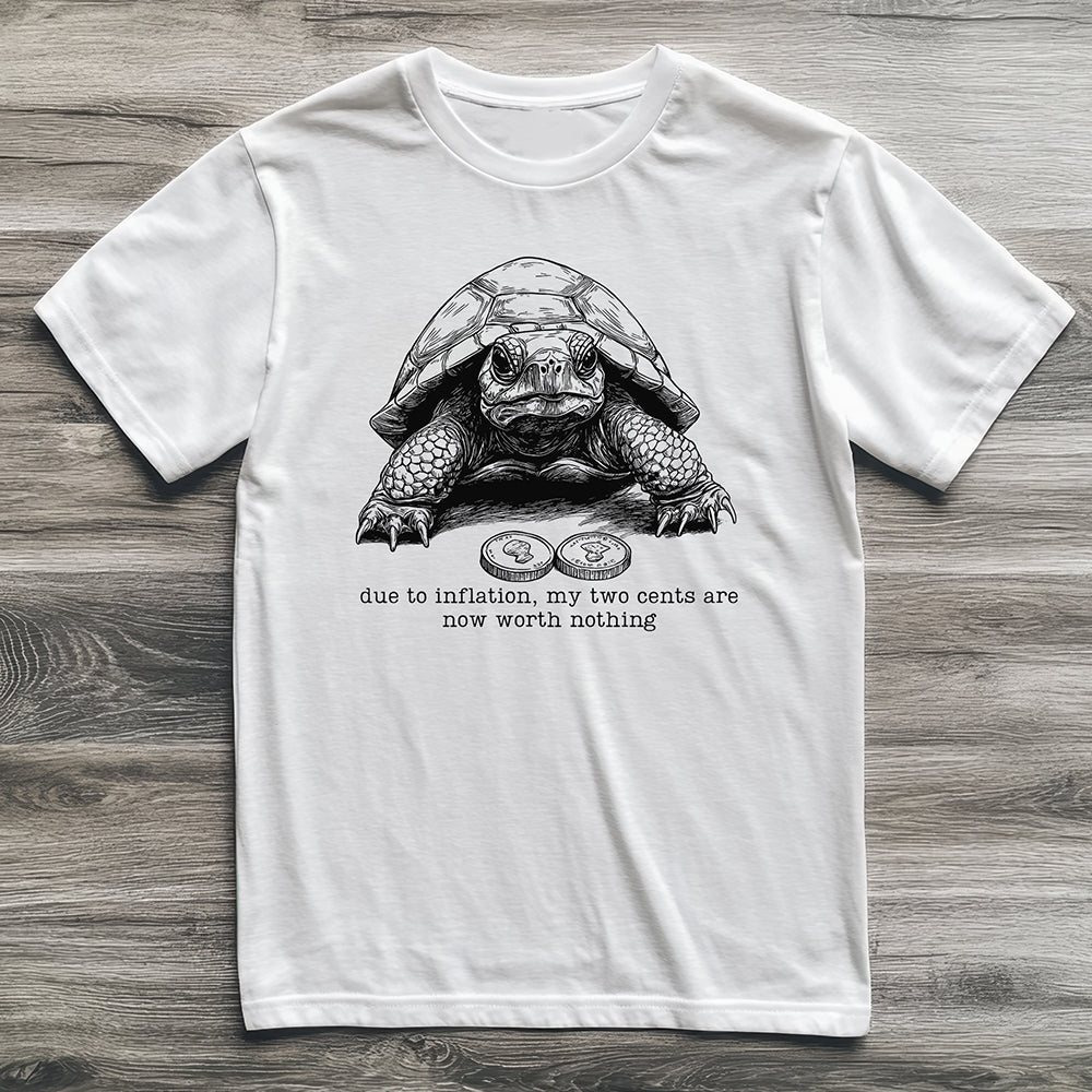 Inflation Two Cents Tortoise T-Shirt