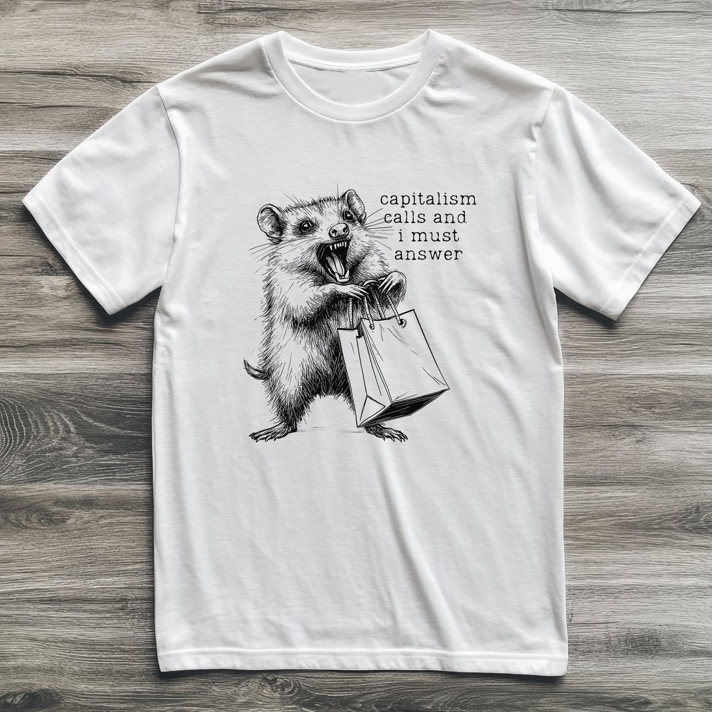 Capitalism Calls Possum T-Shirt