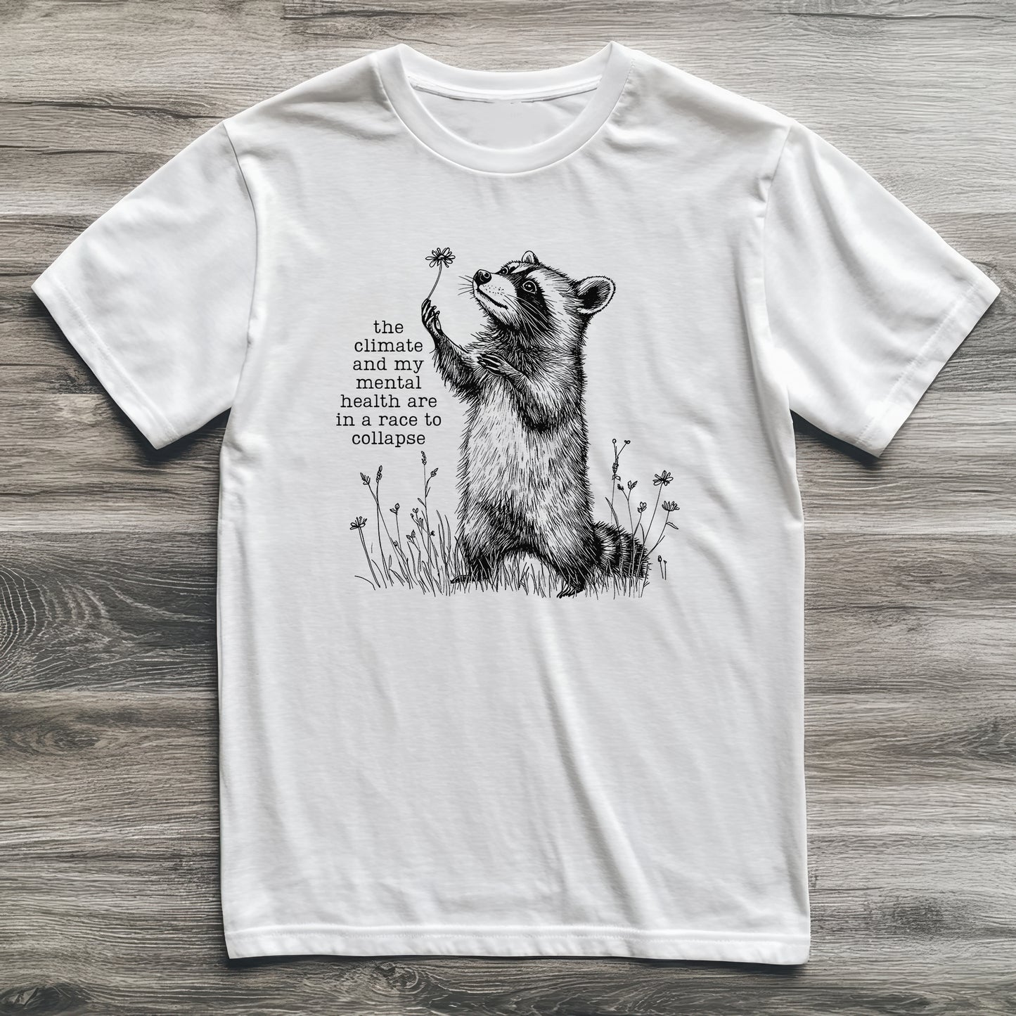 Climate Mental Collapse Raccoon T-Shirt