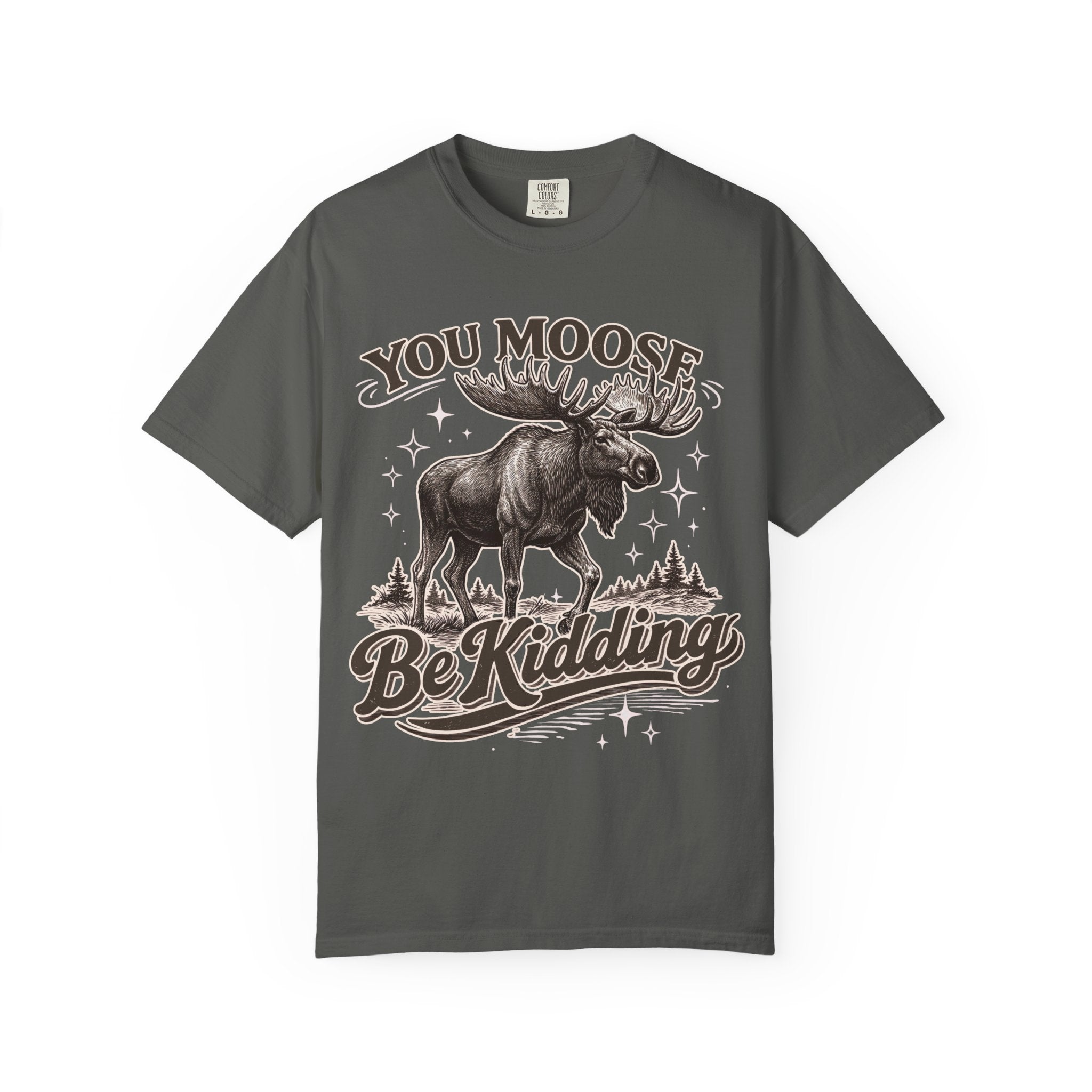 Moose Be Kidding T-Shirt