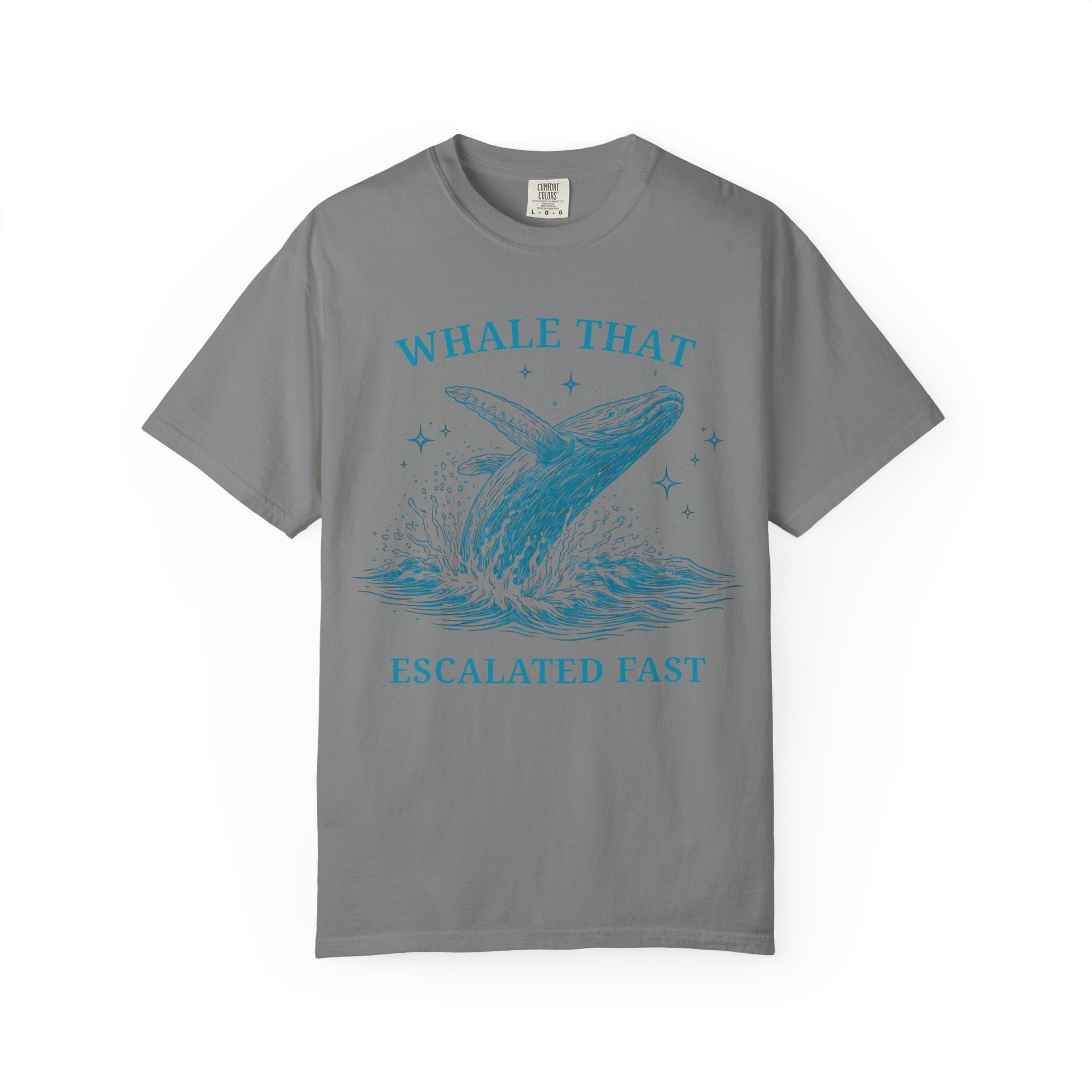 Whale That Escalated Fast T-Shirt