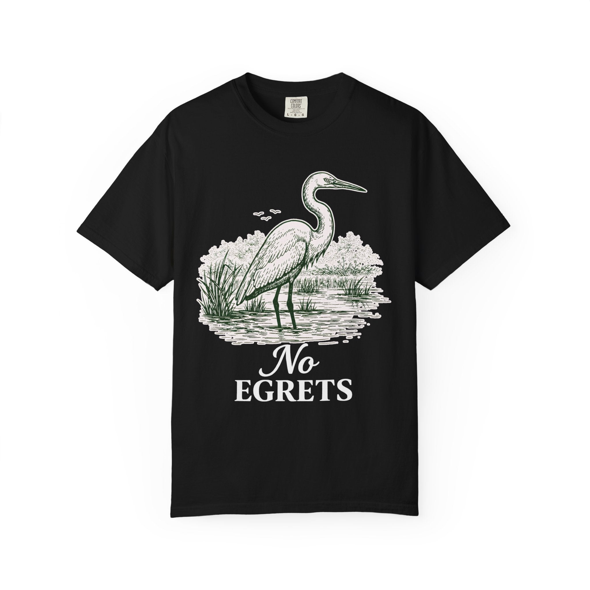 No Egrets T-Shirt