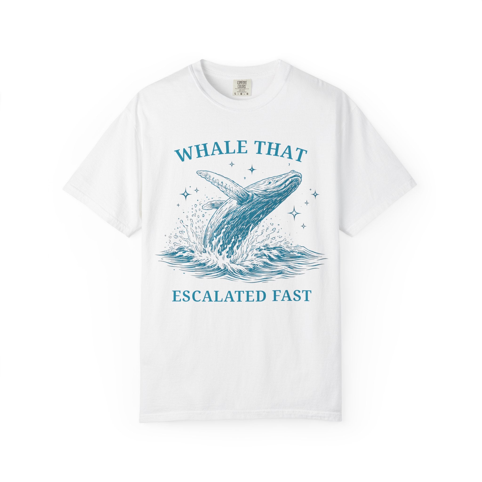 Whale That Escalated Fast T-Shirt