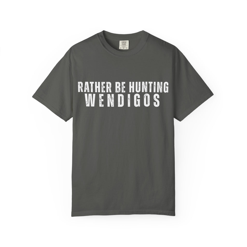 Wendigo Rather Be Hunting T-Shirt