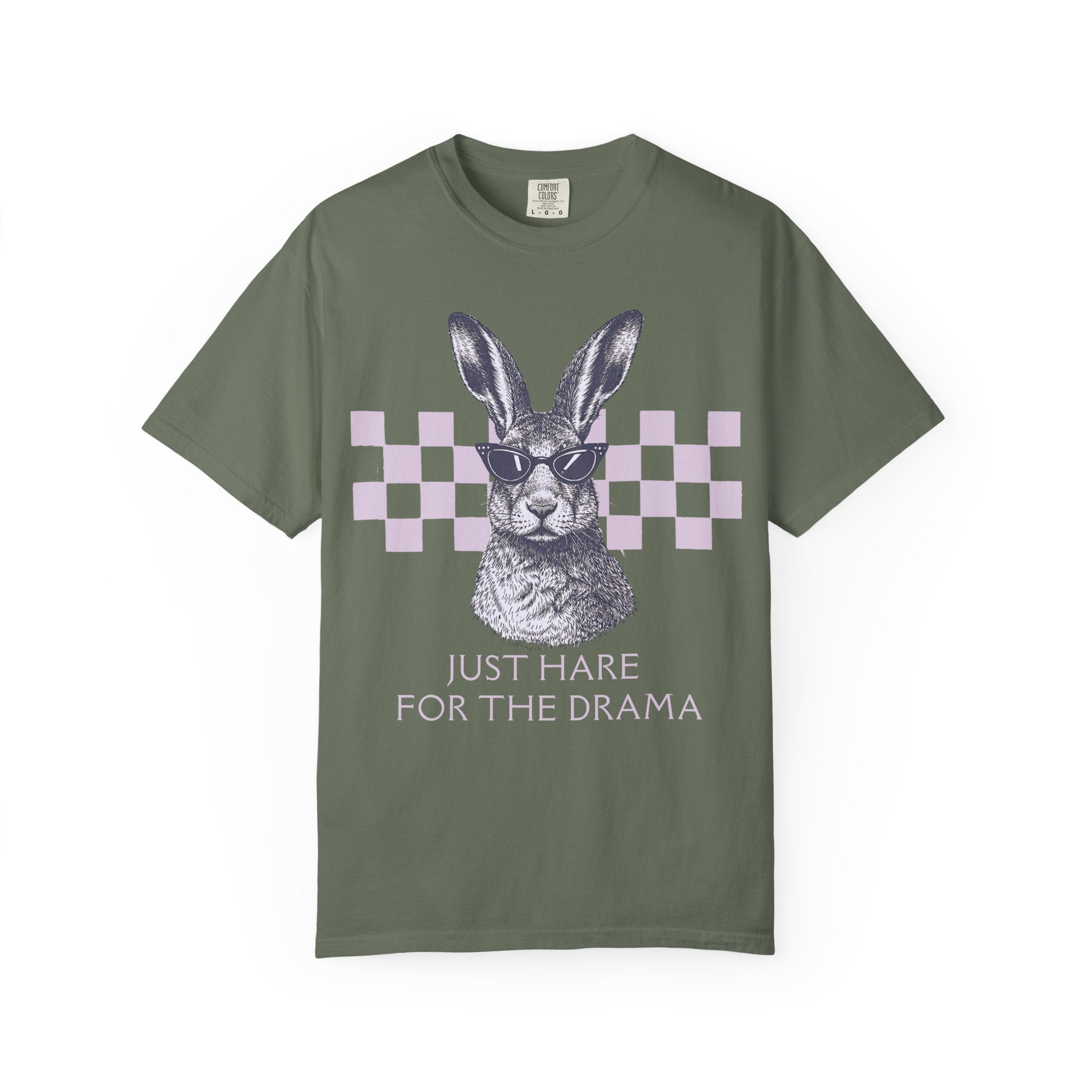 Just Hare For the Drama T-Shirt