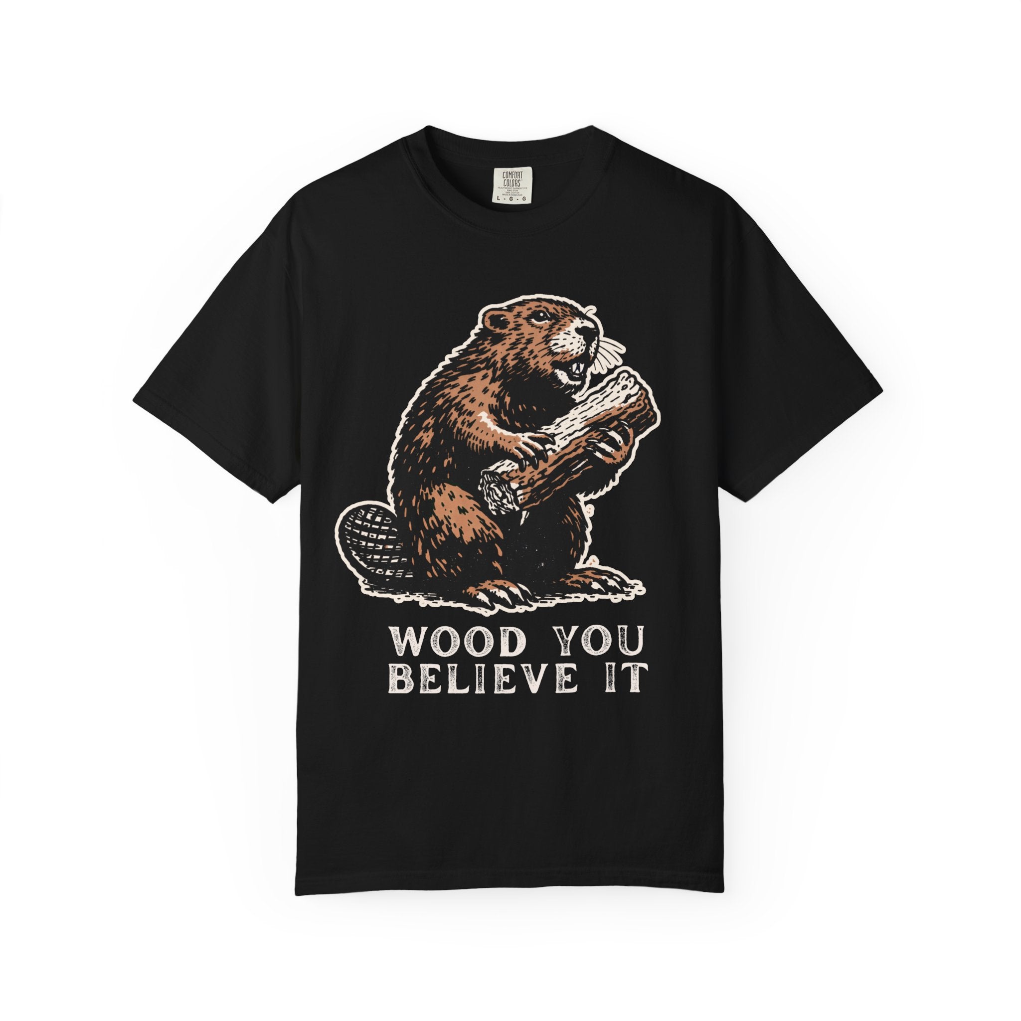 Wood You Believe It Beaver T-Shirt