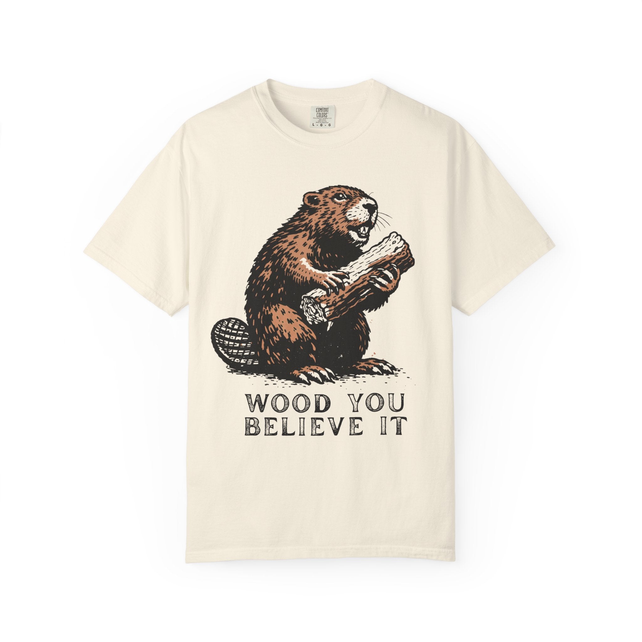 Wood You Believe It Beaver T-Shirt