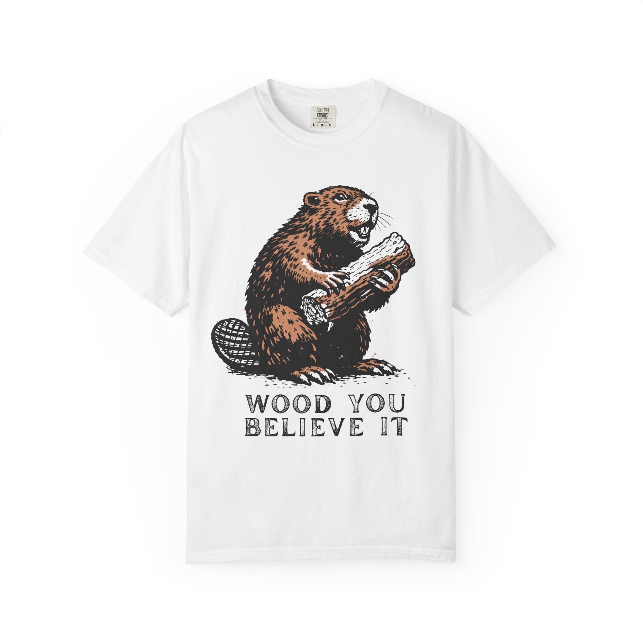 Wood You Believe It Beaver T-Shirt