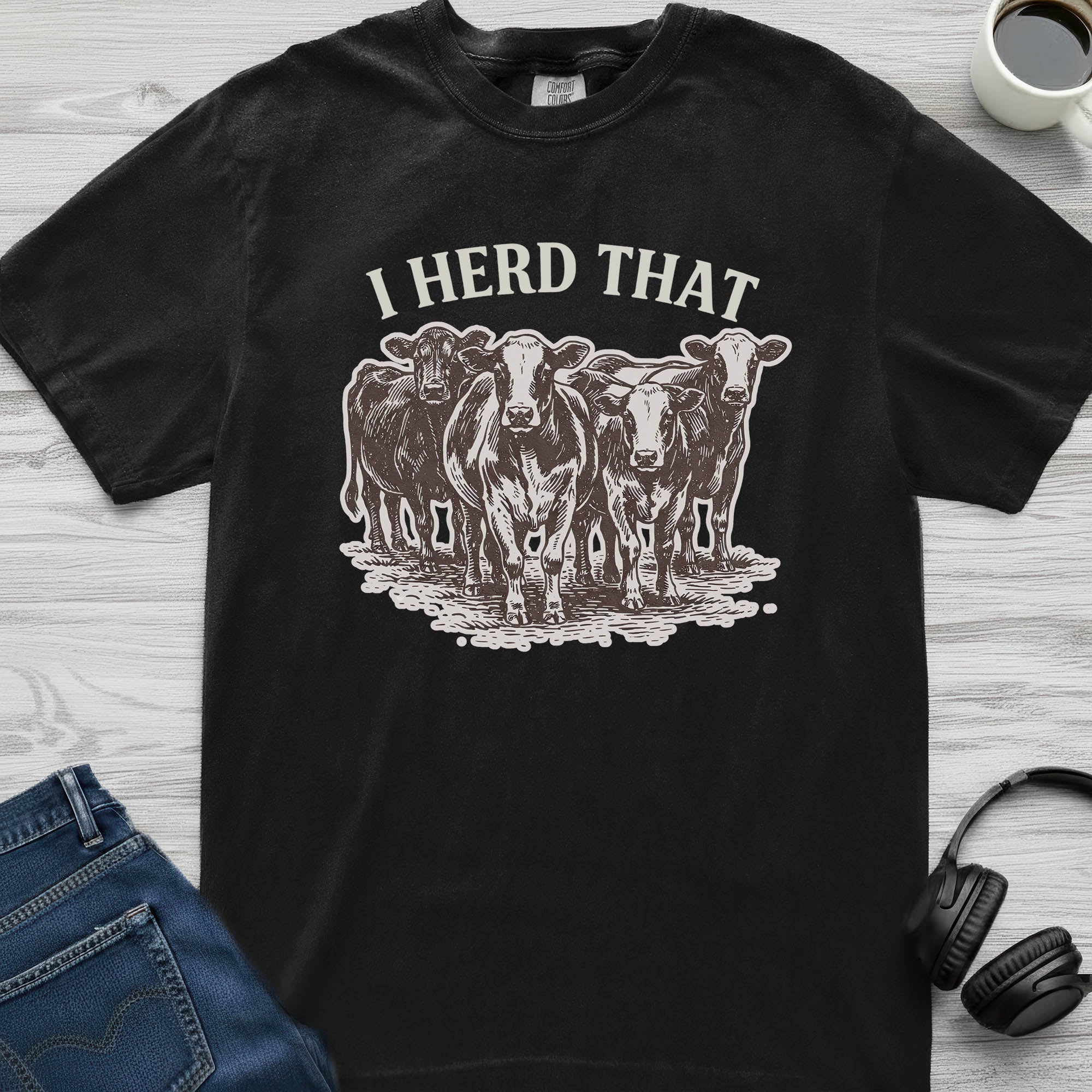 I Herd That Cow T-Shirt