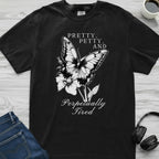 Pretty and Petty Butterfly T-Shirt